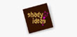 shady ideas